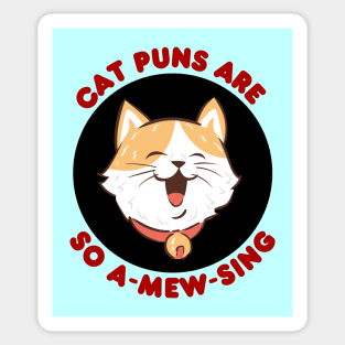 Cat Puns Are So A-Mew-Sing | Cat Puns Sticker